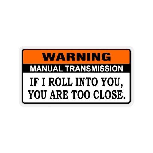 Warning Manual Transmission Funny Bumper Sticker - Art Unlimited