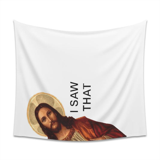 I Saw That Meme Jesus Wall Tapestry - Art Unlimited