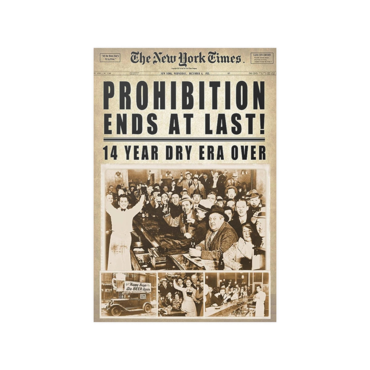 End At Last Prohibition 1933 Repeal - Newspaper Print Poster