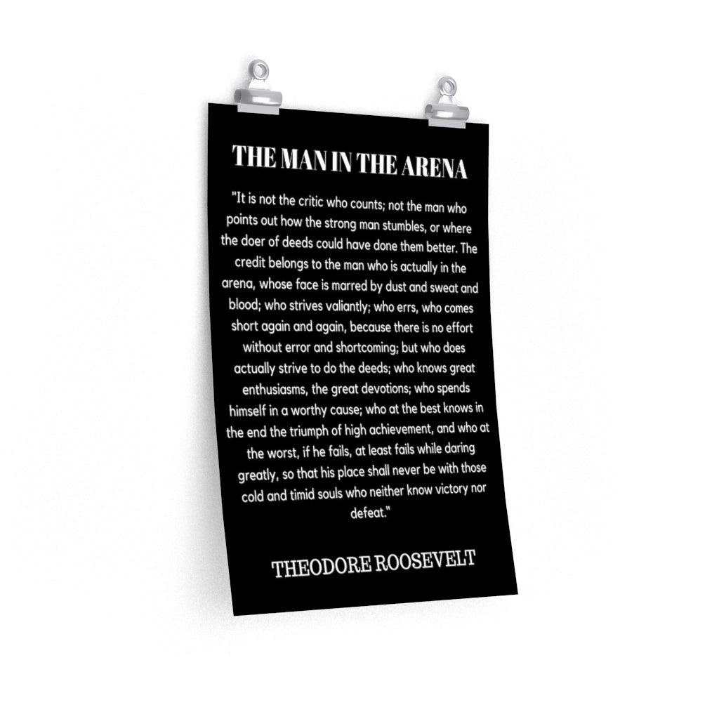 The Man In The Arena Theodor Roosevelt Print Poster - Art Unlimited