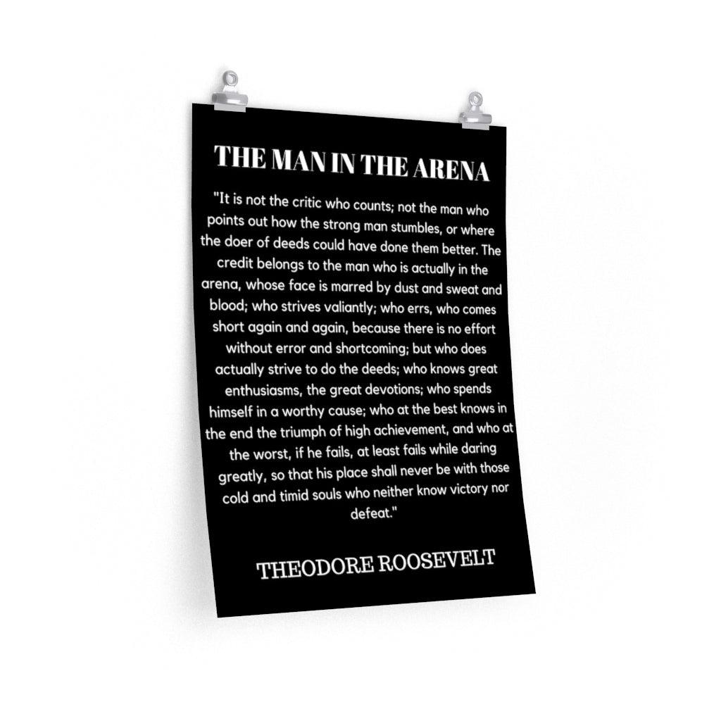 The Man In The Arena Theodor Roosevelt Print Poster - Art Unlimited