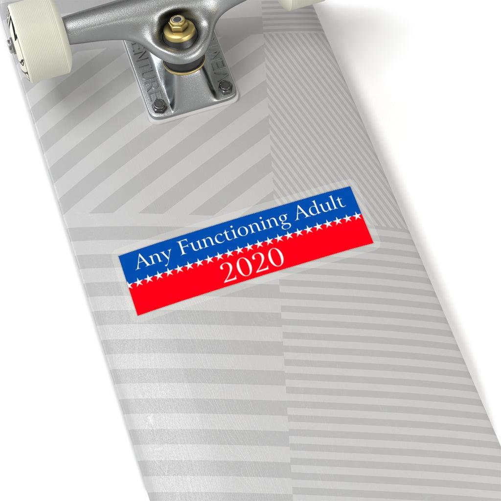 Any Functioning Adult 2020 Sticker - Art Unlimited