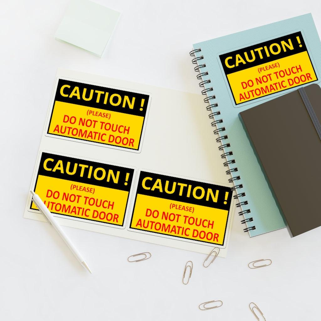 Caution Do Not Touch Automatic Door Sticker Sheet - Art Unlimited