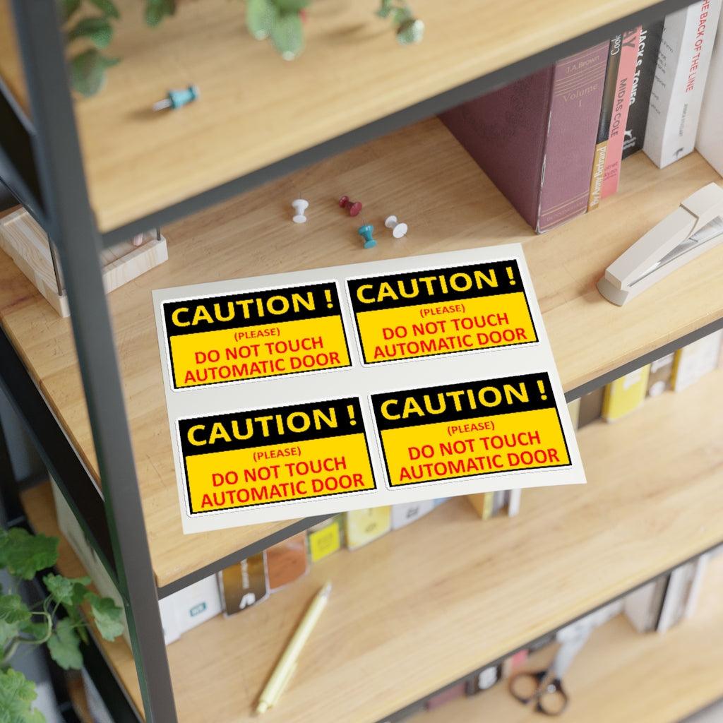 Caution Do Not Touch Automatic Door Sticker Sheet - Art Unlimited