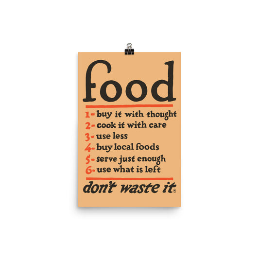 Food Don&#39;t Waste It - World War 1  Print Poster