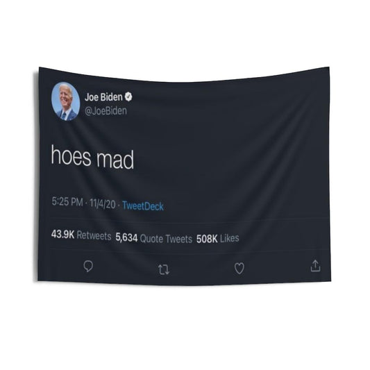 Hoes Mad - Joe Biden Twitter Tweet Wall Tapestry - Art Unlimited