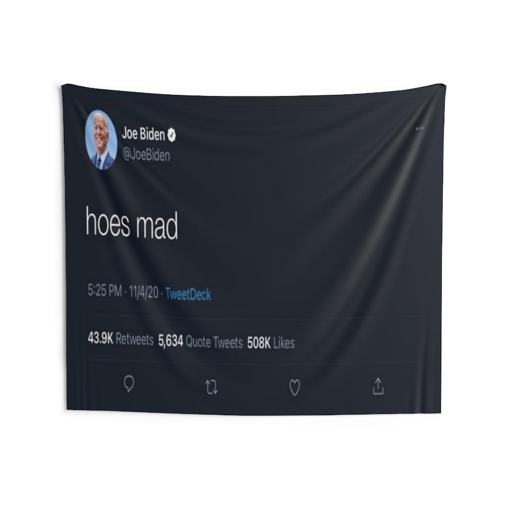 Hoes Mad - Joe Biden Twitter Tweet Wall Tapestry - Art Unlimited