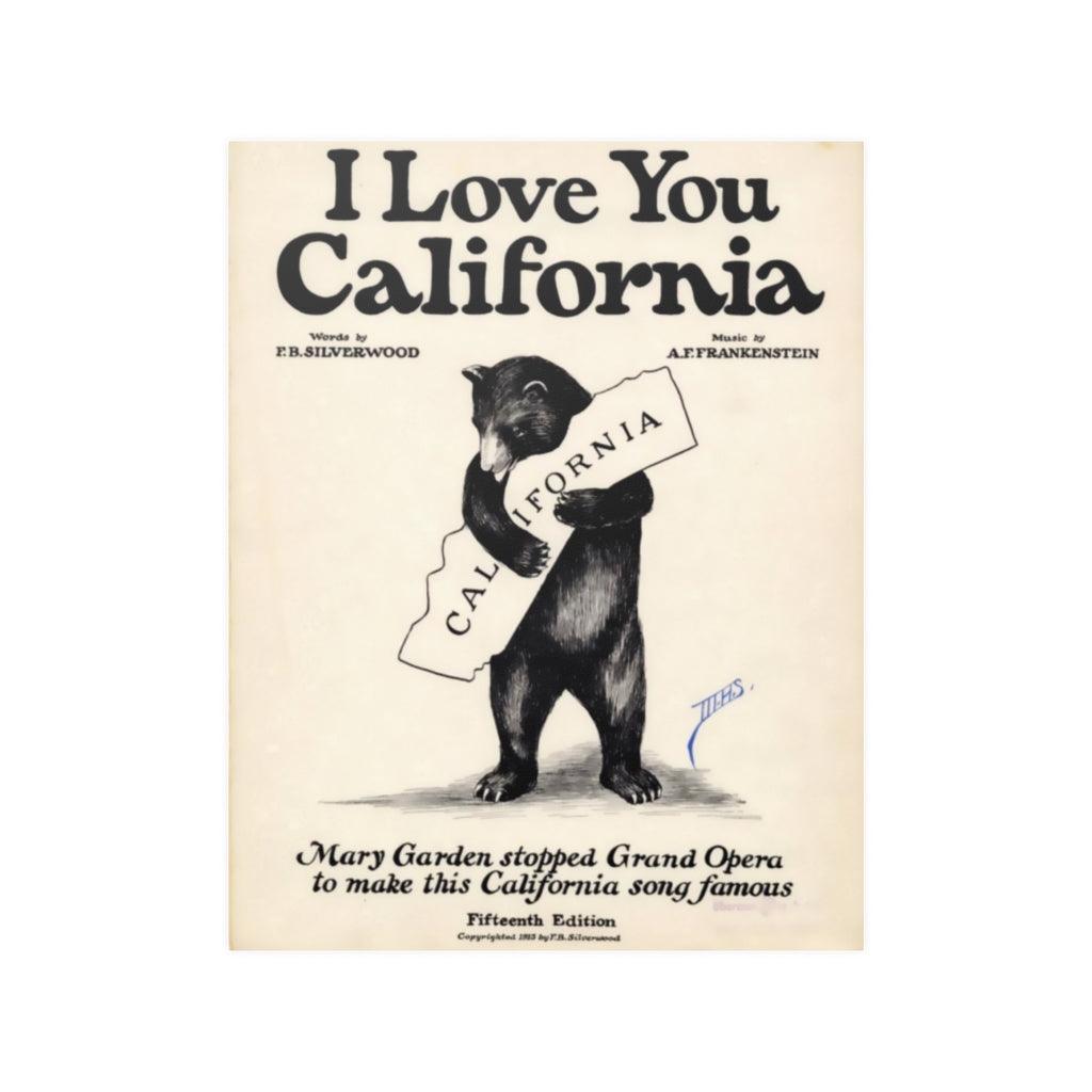 I Love You California - Bear Sheet Music 1913 Print Poster - Art Unlimited