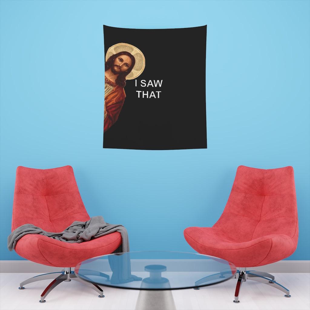 I Saw That Jesus Meme Wall Tapestry - Art Unlimited