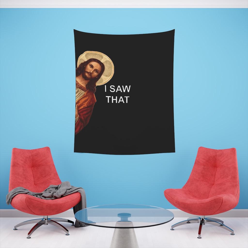 I Saw That Jesus Meme Wall Tapestry - Art Unlimited