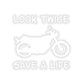 Look Twice Save A Life Sticker - Art Unlimited