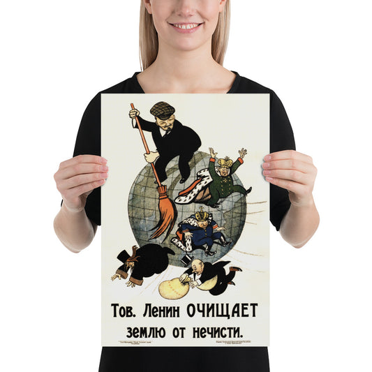 Comrade Lenin Cleanses The Earth Of Filth By Viktor Deni Print Poster